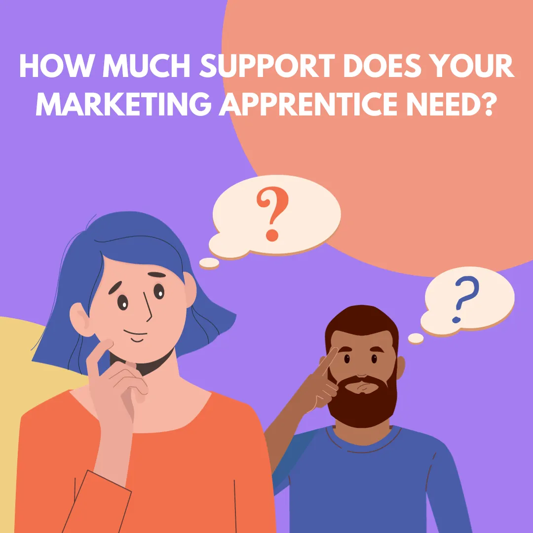 How much time and support does a marketing apprentice need?