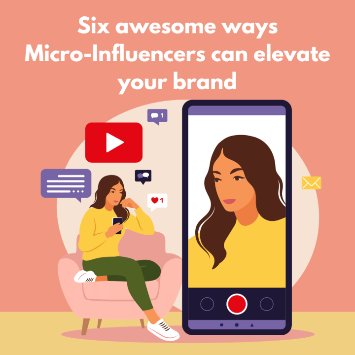 Six awesome ways Micro-Influencers can elevate your brand