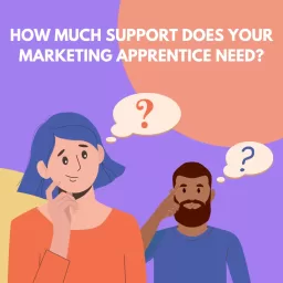 Supporting your apprentice