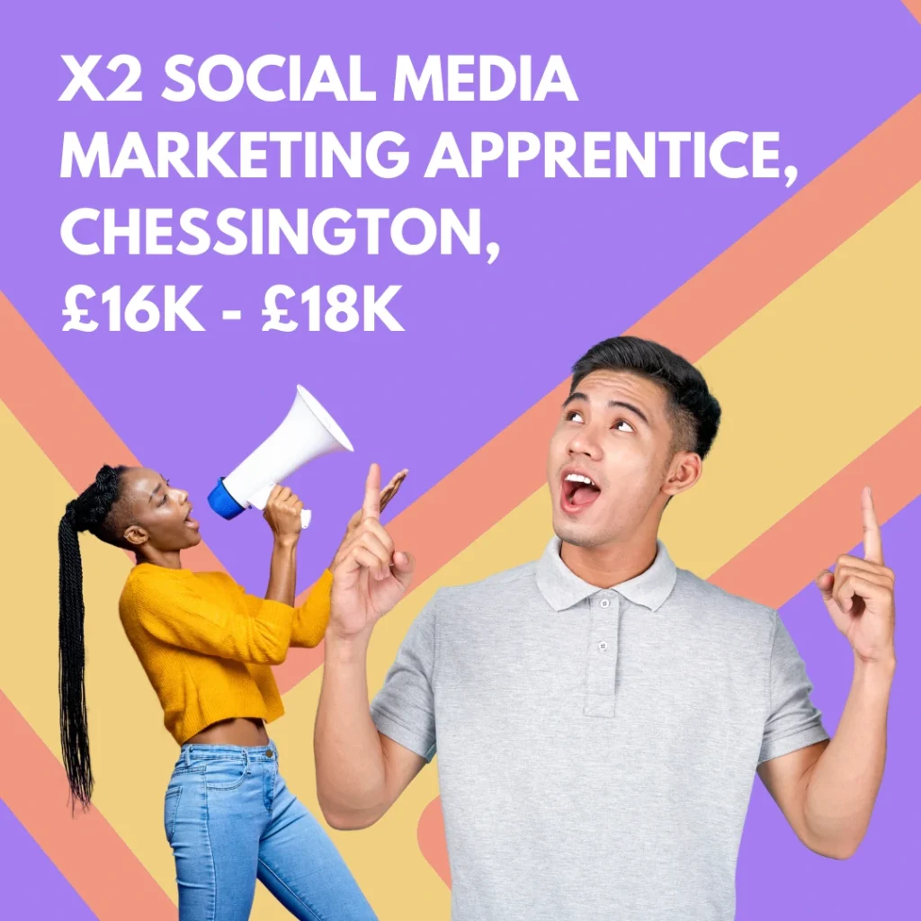 Social Media marketing apprentices, Chessington