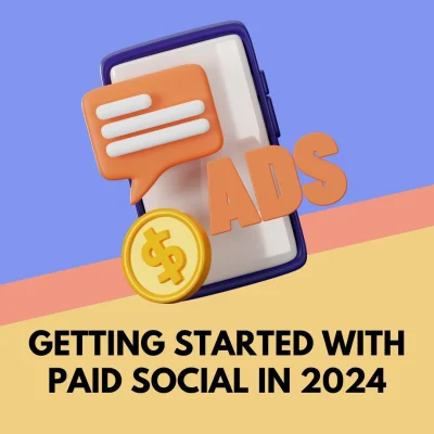 Paid social media advertising in 2024