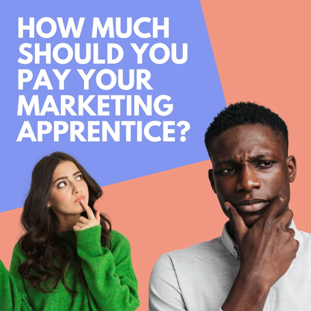 What should you pay your marketing apprentice?