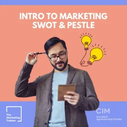 What are SWOT & PESTLE in marketing?