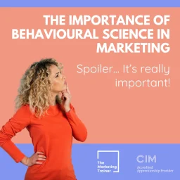The importance of behavioural science in marketing