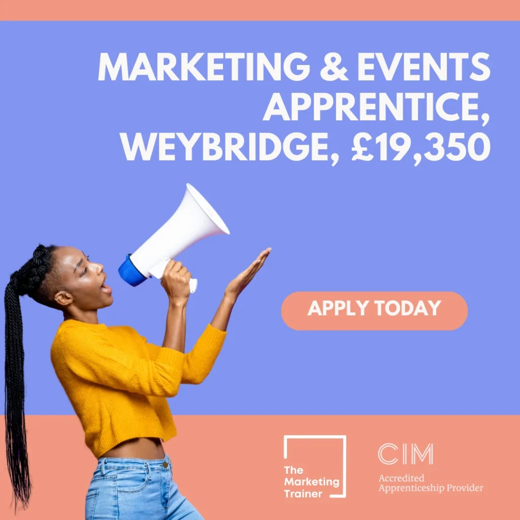 Our client is seeking a Marketing & Events Apprentice in Weybridge. This office-based role offers experience in event coordination, marketing campaigns, and customer engagement, while working towards a Level 3 Multi-Channel Marketer apprenticeship and a CIM Foundation Certificate.