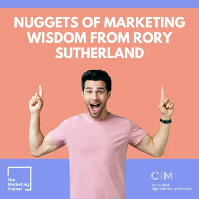 Marketing wisdom from Rory Sutherland