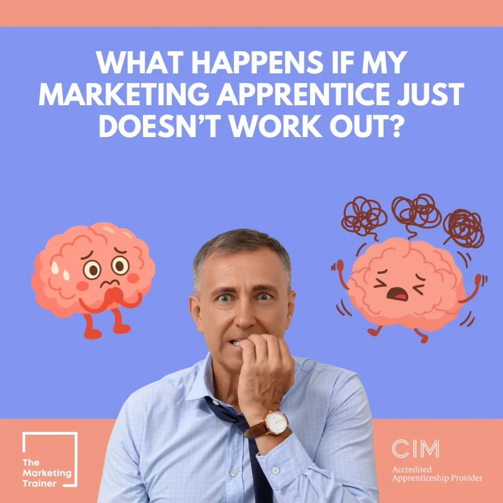 What if a marketing apprentice doesn't work out?