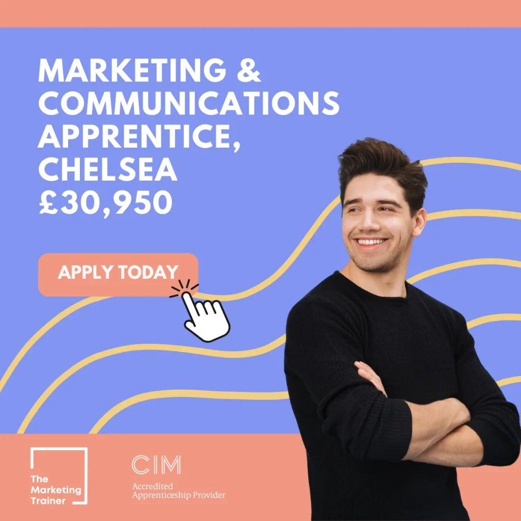 Marketing Communications Apprentice, Chelsea