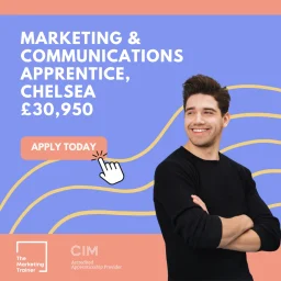 Marketing Communications Apprentice, Chelsea